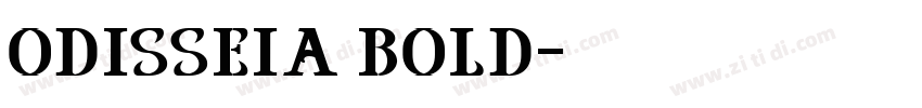 ODISSEIA BOLD字体转换 ODISSEIA BOLD字体转换